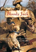 Cover art for Bloody Jack: Being an Account of the Curious Adventures of Mary "Jacky" Faber, Ship's Boy (Bloody Jack Adventures)