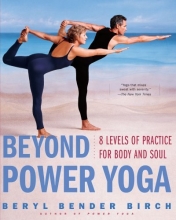 Cover art for Beyond Power Yoga: 8 Levels of Practice for Body and Soul