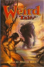 Cover art for Weird Tales [Hardcover] by Kaye, Marvin, with Saralee Kaye (eds)