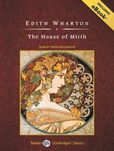 Cover art for The House of Mirth, with eBook (Tantor Unabridged Classics)
