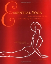 Cover art for Essential Yoga: An Illustrated Guide to Over 100 Yoga Poses and Meditations