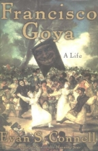 Cover art for Francisco Goya: A Life