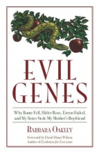 Cover art for Evil Genes: Why Rome Fell, Hitler Rose, Enron Failed, and My Sister Stole My Mother's Boyfriend
