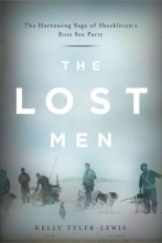 Cover art for The Lost Men: The Harrowing Saga of Shackleton's Ross Sea Party