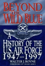 Cover art for Beyond the Wild Blue: A History of the U.S. Air Force, 1947-1997 (Thomas Dunne Book)