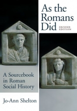 Cover art for As the Romans Did: A Sourcebook in Roman Social History, 2nd Edition