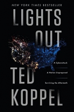 Cover art for Lights Out: A Cyberattack, A Nation Unprepared, Surviving the Aftermath