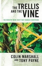 Cover art for The Trellis and the Vine: The Ministry Mind-Shift That Changes Everything
