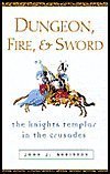 Cover art for Dungeon, Fire and Sword: The Knights Templar in the Crusades