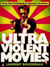 Cover art for Ultraviolent Movies: From Sam Peckinpah to Quentin Tarantino