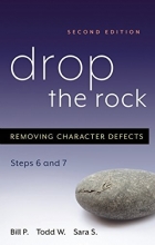 Cover art for Drop the Rock: Removing Character Defects - Steps Six and Seven