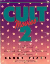 Cover art for Cult Movies 2: Fifty More of the Classics, the Sleepers, the Weird, and the Wonderful