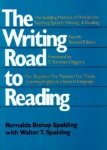 Cover art for The Writing Road to Reading : The Spalding Method of Phonics for Teaching Speech, Writing and Reading