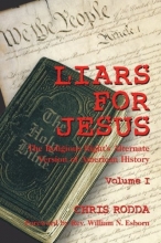 Cover art for Liars For Jesus: The Religious Right's Alternate Version of American History, Vol. 1