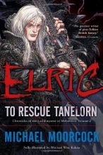 Cover art for Elric: To Rescue Tanelorn (Chronicles of the Last Emperor of Melnibon, Vol. 2)