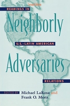 Cover art for Neighborly Adversaries: Readings in U.S.-Latin American Relations