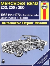 Cover art for Mercedes Benz 230, 250 and 280, 1968-1972 / 6-Cylinder sohc / Sedan, Coupe, Roadster Automotive Repair Manual