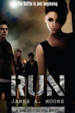 Cover art for Run: A Subject Seven Novel