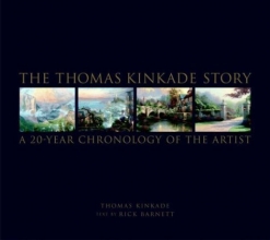 Cover art for The Thomas Kinkade Story: A 20-Year Chronology of the Artist