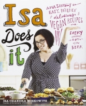 Cover art for Isa Does It: Amazingly Easy, Wildly Delicious Vegan Recipes for Every Day of the Week