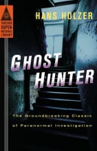 Cover art for Ghost Hunter: The Groundbreaking Classic of Paranormal Investigation (Tarcher Supernatural Library)