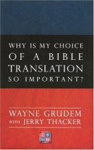 Cover art for Why Is My Choice of a Bible Translation So Important?