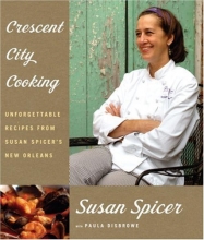 Cover art for Crescent City Cooking: Unforgettable Recipes from Susan Spicer's New Orleans