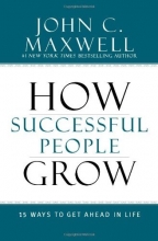 Cover art for How Successful People Grow: 15 Ways to Get Ahead in Life