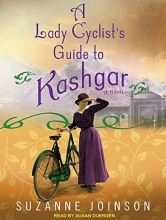 Cover art for A Lady Cyclist's Guide to Kashgar: A Novel