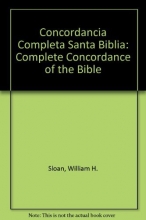 Cover art for Concordancia Completa Santa Biblia: Complete Concordance of the Bible