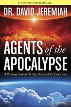 Cover art for Agents of the Apocalypse: A Riveting Look at the Key Players of the End Times