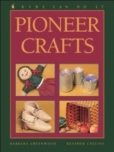 Cover art for Pioneer Crafts (Kids Can Do It)