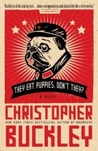 Cover art for They Eat Puppies, Don't They?: A Novel