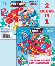 Cover art for The Super Friends Save Christmas/Race to the North Pole (DC Super Friends) (Deluxe Pictureback)