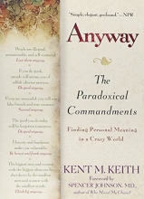 Cover art for Anyway: The Paradoxical Commandments: Finding Personal Meaning in a Crazy World