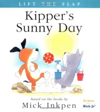 Cover art for Kipper's Sunny Day: [Lift the Flap]