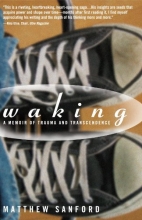Cover art for Waking: A Memoir of Trauma and Transcendence
