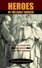Cover art for Heroes of the Early Church: Life-Changing Lessons for the Young