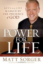 Cover art for Power for Life: Keys to a Life Marked by the Presence of God