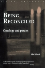 Cover art for Being Reconciled: Ontology and Pardon (Routledge Radical Orthodoxy)
