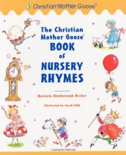 Cover art for The Christian Mother Goose Book of Nursery Rhymes