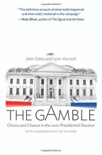 Cover art for The Gamble: Choice and Chance in the 2012 Presidential Election