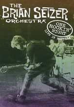 Cover art for The Brian Setzer Orchestra: One Rockin' Night - Live in Montreal