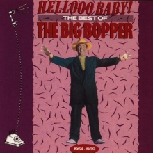 Cover art for Hellooo Baby! The Best of The Big Bopper 1954-1959