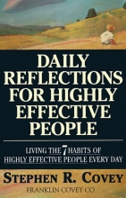 Cover art for Daily Reflections for Highly Effective People: Living the 7 Habits of Highly Effective People Every Day
