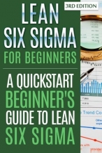 Cover art for Lean Six Sigma For Beginners: A Quickstart Beginner's Guide To Lean Six Sigma