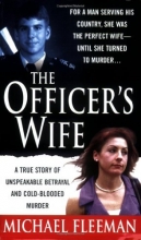 Cover art for The Officer's Wife (St. Martin's True Crime Library)