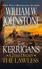 Cover art for The Lawless (The Kerrigans A Texas Dynasty)
