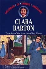 Cover art for Clara Barton: Founder of the American Red Cross (Childhood of Famous Americans)