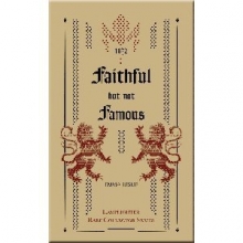 Cover art for Faithful, but Not Famous (Rare Collector Series)